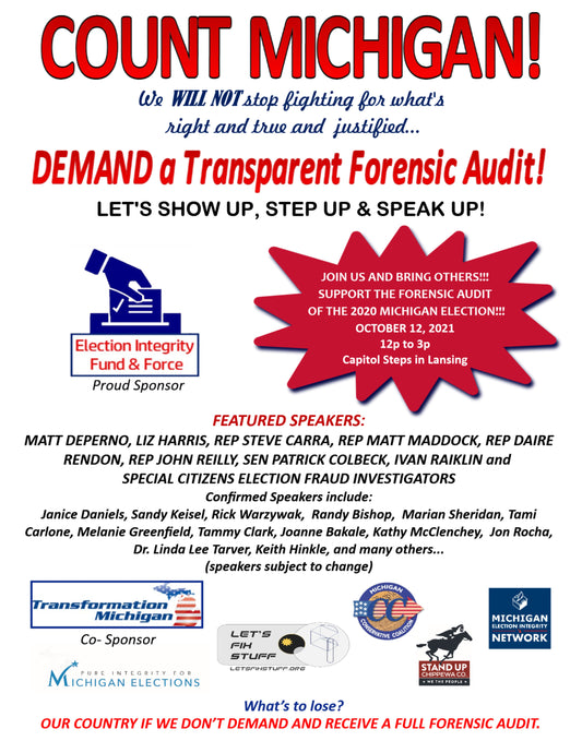 Big Michigan Election Integrity Rally at the MI Capitol on Oct 12, 2021