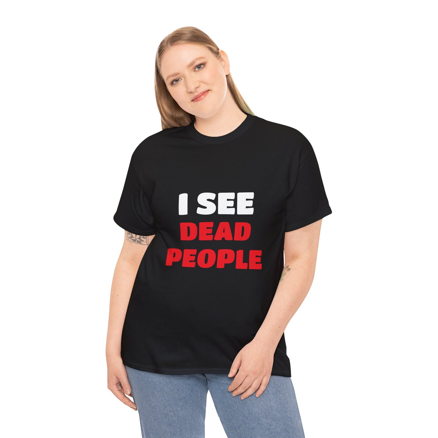 I See Dead People Tee
