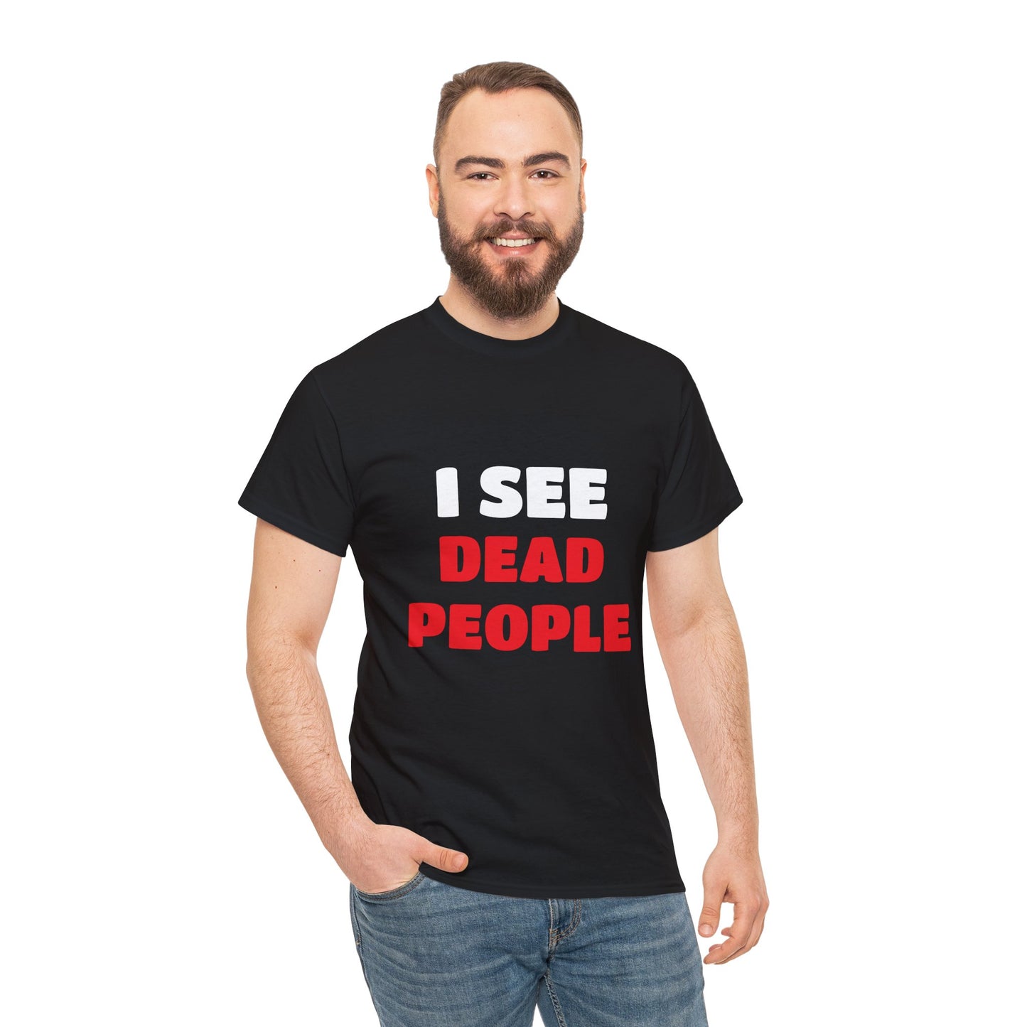 I See Dead People Tee