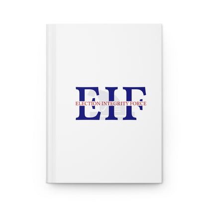 Election Integrity Force Hardcover Journal: Your Ally in Ensuring Transparency